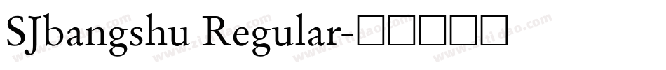 SJbangshu Regular字体转换